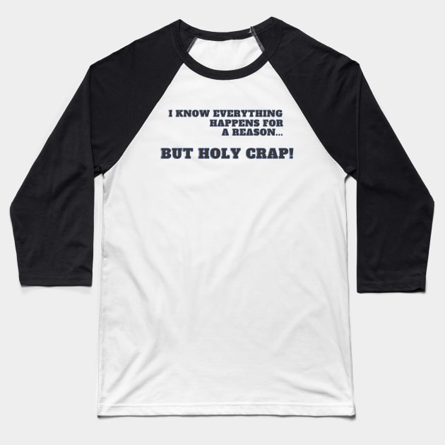 I know everything happens for a reason... but holy crap! Baseball T-Shirt by FrenArt